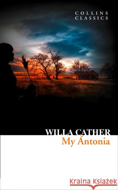 My Antonia Willa Cather 9780008322809 HarperCollins Publishers