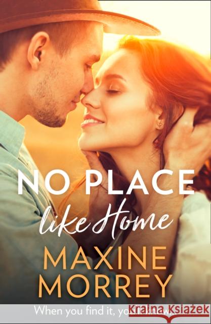 No Place Like Home Maxine Morrey   9780008322977 HarperCollins