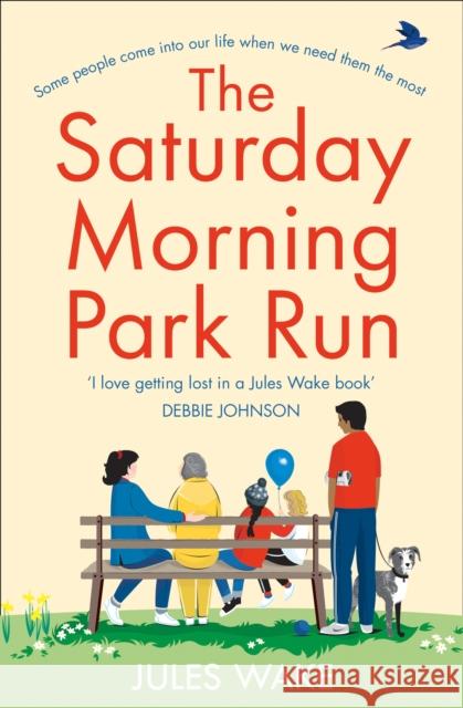 The Saturday Morning Park Run Jules Wake 9780008323653