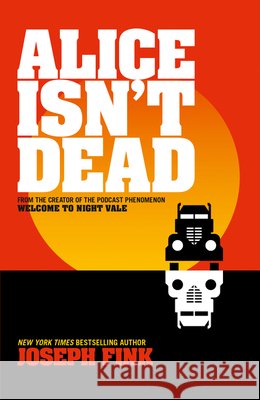 Alice Isn’t Dead Joseph Fink 9780008323745