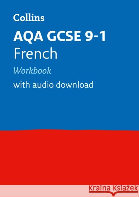 AQA GCSE 9-1 French Workbook: For the 2025 Exams Collins GCSE 9780008326760 HarperCollins Publishers