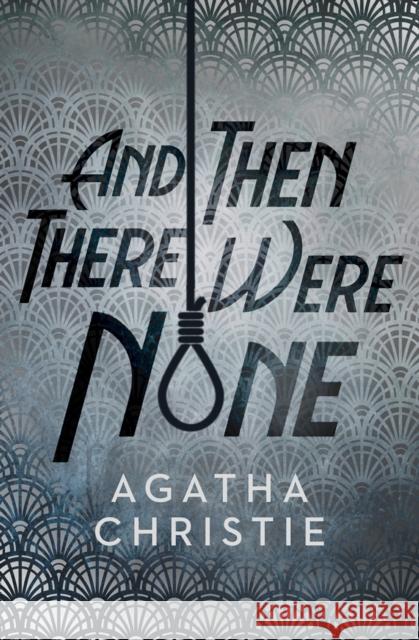 And Then There Were None Agatha Christie 9780008328924 HarperCollins Publishers