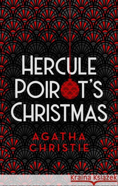 Hercule Poirot’s Christmas Agatha Christie 9780008328955 HarperCollins Publishers