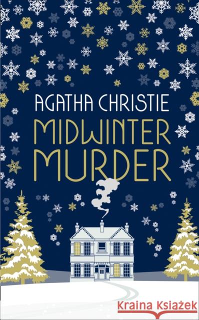 MIDWINTER MURDER: Fireside Mysteries from the Queen of Crime Agatha Christie 9780008328962