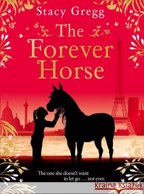 The Forever Horse Stacy Gregg 9780008332389