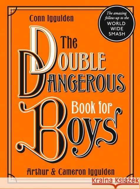 The Double Dangerous Book for Boys Conn Iggulden 9780008332983