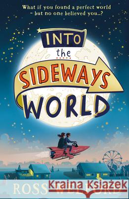 Into the Sideways World Ross Welford 9780008333843 HarperCollins Publishers