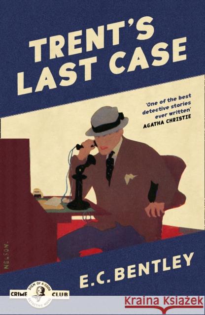 Trent’s Last Case E. C. Bentley 9780008333904 HarperCollins Publishers