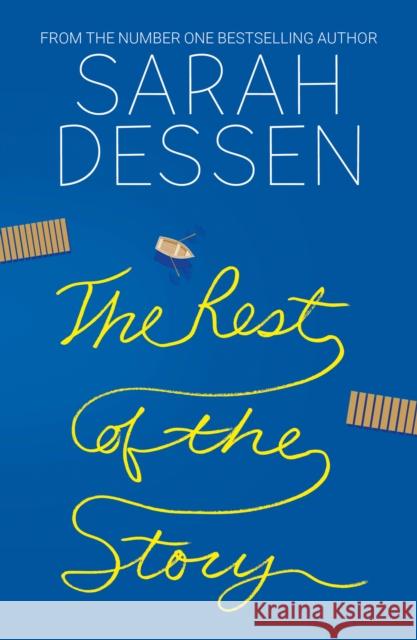 The Rest of the Story Sarah Dessen   9780008334390 HarperCollins Publishers