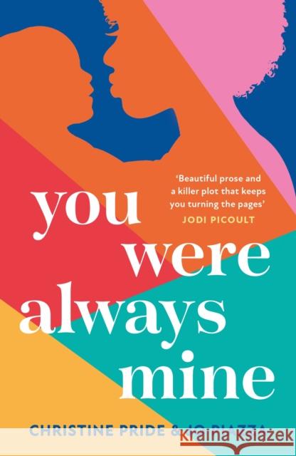 You Were Always Mine Jo Piazza 9780008335984 HarperCollins Publishers