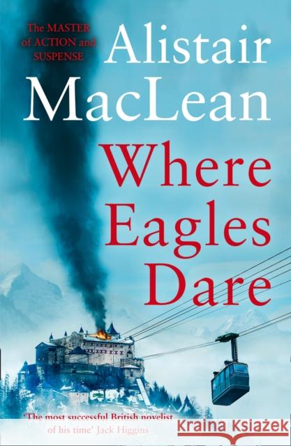 Where Eagles Dare MacLean, Alistair 9780008337339 HarperCollins Publishers