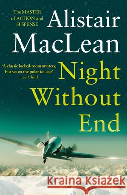 Night Without End MacLean, Alistair 9780008337360 HarperCollins Publishers