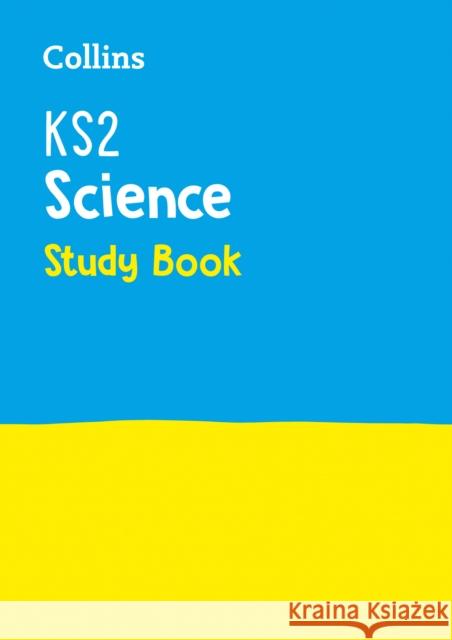 KS2 Science Study Book: For the 2025 Tests Collins KS2 9780008339333 HarperCollins Publishers