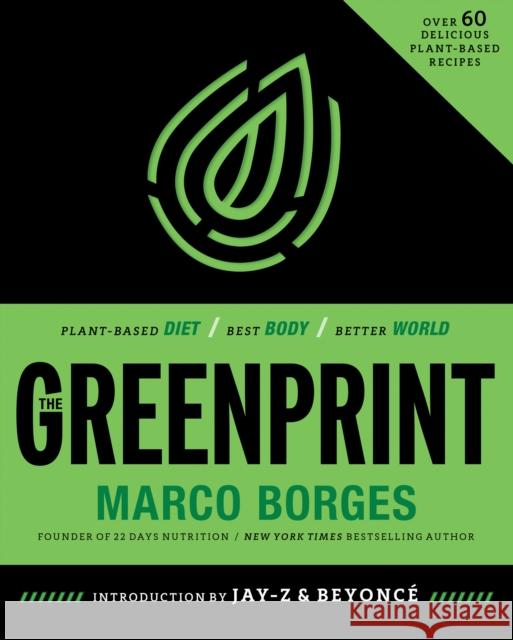 The Greenprint: Plant-Based Diet, Best Body, Better World Marco Borges   9780008339340