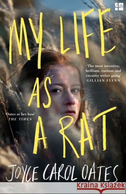 My Life as a Rat Oates, Joyce Carol 9780008339678 William The 4th