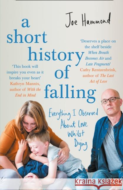 A Short History of Falling: Everything I Observed About Love Whilst Dying Joe Hammond 9780008339944