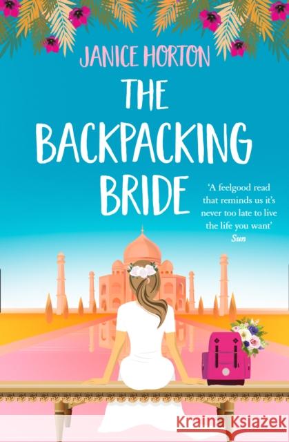 The Backpacking Bride Janice Horton 9780008340650