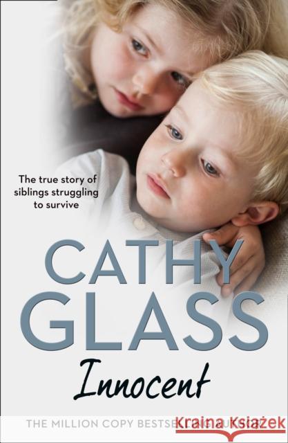 Innocent: The True Story of Siblings Struggling to Survive Cathy Glass 9780008341985 HarperCollins Publishers