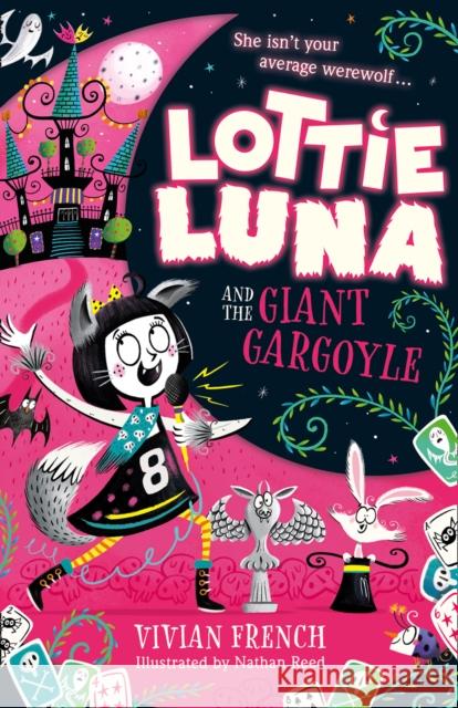 Lottie Luna and the Giant Gargoyle Vivian French 9780008343071 HarperCollins Publishers