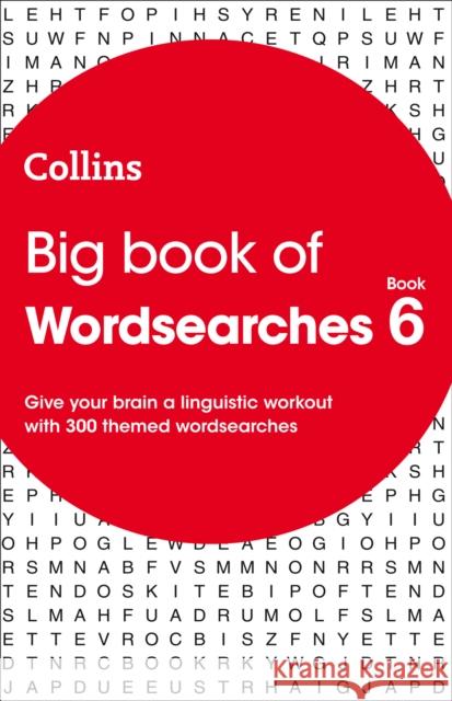Big Book of Wordsearches 6: 300 Themed Wordsearches Collins Puzzles 9780008343835 HarperCollins Publishers