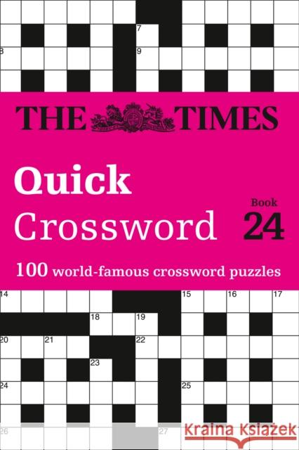 The Times Quick Crossword Book 24: 100 General Knowledge Puzzles John Grimshaw 9780008343873 HarperCollins Publishers