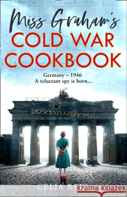 Miss Graham's Cold War Cookbook Celia Rees 9780008347123