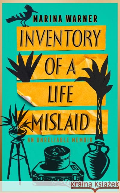 Inventory of a Life Mislaid Marina Warner 9780008347598 HarperCollins Publishers