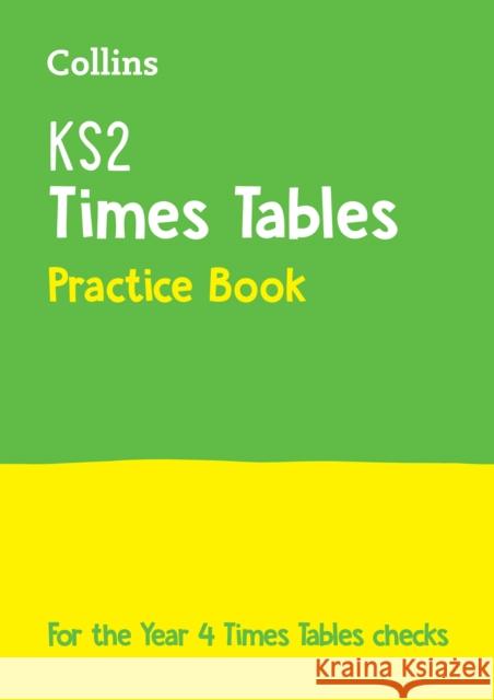 KS2 Times Tables Practice Workbook: For the 2025 Tests Collins KS2 9780008348625 HarperCollins Publishers