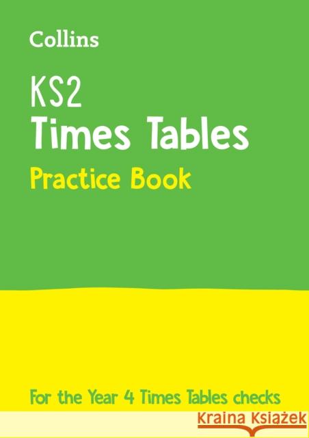 KS2 Times Tables Practice Workbook: For the 2026 Tests Collins KS2 9780008348625 HarperCollins Publishers
