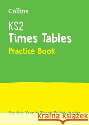 KS2 Times Tables Practice Workbook: For the Year 4 Times Tables Check Collins Ks2 9780008348625 Collins Publishers