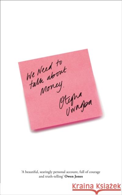 We Need to Talk About Money Otegha Uwagba 9780008350383 HarperCollins Publishers