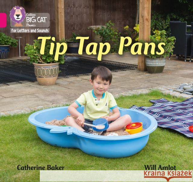 Tip Tap Pans: Band 01a/Pink a Catherine Baker Collins Big Cat 9780008351892 Collins Publishers