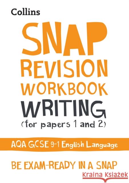 AQA GCSE 9-1 English Language Writing (Papers 1 & 2) Workbook: Ideal for the 2024 and 2025 Exams Collins GCSE 9780008355333 HarperCollins Publishers