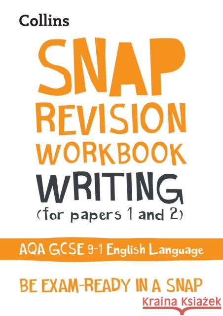 AQA GCSE 9-1 English Language Writing (Papers 1 & 2) Workbook: Ideal for the 2025 Exams Collins GCSE 9780008355333 HarperCollins Publishers