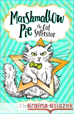 Marshmallow Pie The Cat Superstar Clara Vulliamy   9780008355852