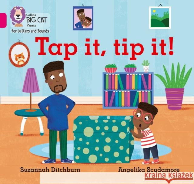 Tap It, Tip It!: Band 01a/Pink a Suzannah Ditchburn 9780008357566 HarperCollins Publishers