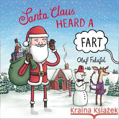 Santa Claus Heard a Fart Olaf Falafel 9780008357955