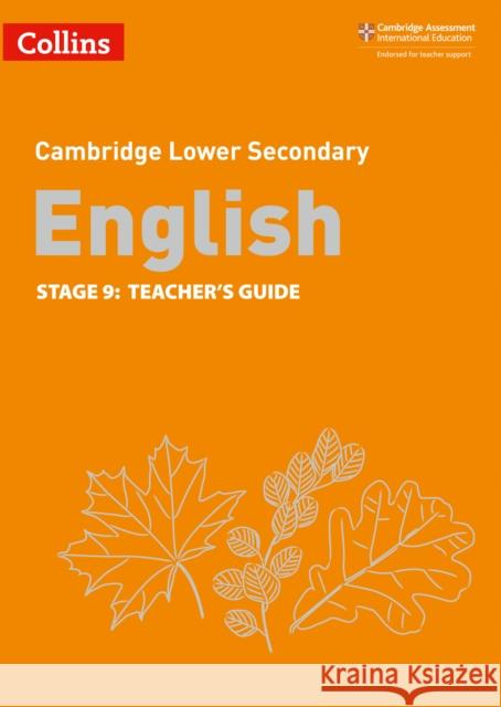 Lower Secondary English Teacher's Guide: Stage 9 Tom Spindler 9780008364144