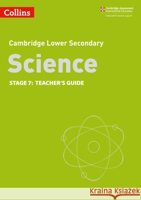 Lower Secondary Science Teacher’s Guide: Stage 7 Saunders, Nigel 9780008364342