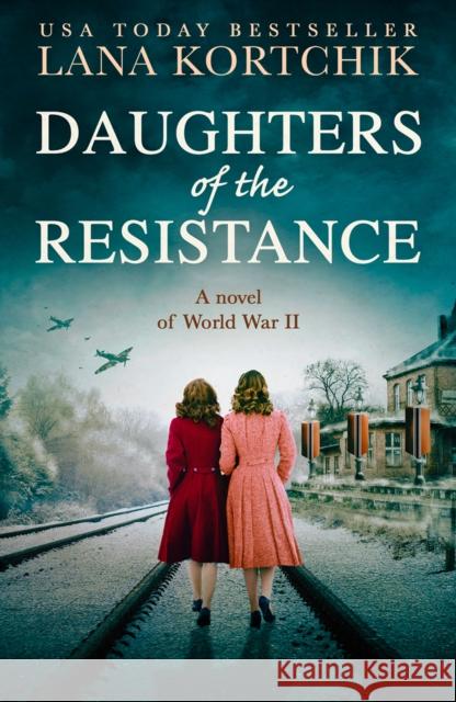 Daughters of the Resistance Lana Kortchik 9780008364878 HarperCollins Publishers