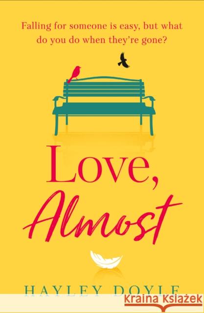 Love, Almost Hayley Doyle 9780008365776 HarperCollins Publishers