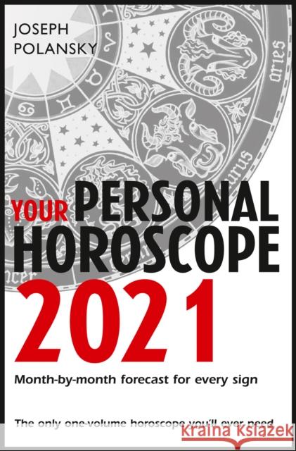 Your Personal Horoscope 2021 Joseph Polansky 9780008366308