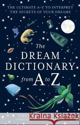 The Dream Dictionary from A to Z [Revised edition] Theresa Cheung 9780008366476 HarperCollins Publishers