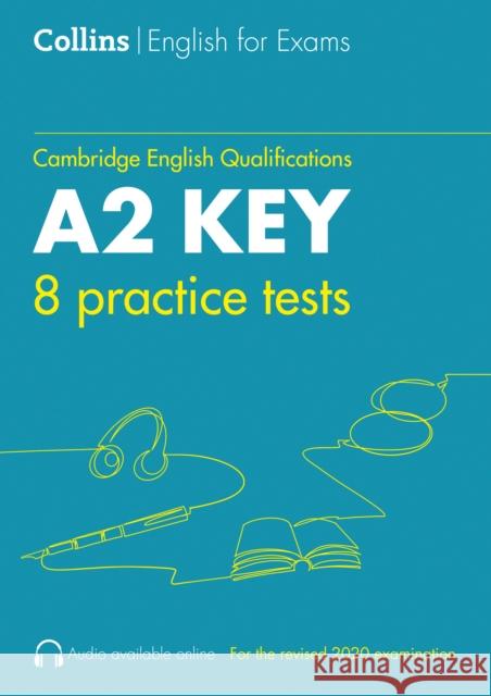 Practice Tests for A2 Key: KET Patrick McMahon 9780008367497