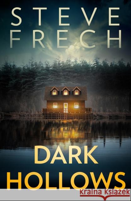 Dark Hollows Steve Frech 9780008372170