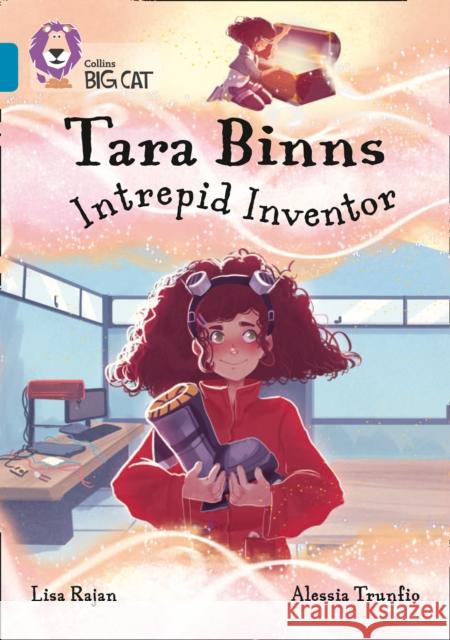 Tara Binns: Intrepid Inventor: Band 13/Topaz Lisa Rajan 9780008373290 HarperCollins Publishers