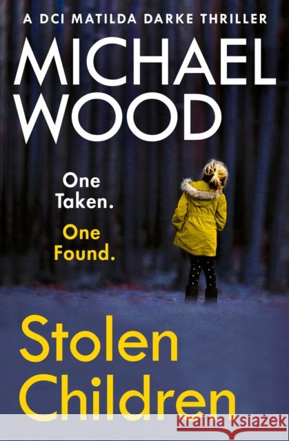 Stolen Children Michael Wood 9780008374860 HarperCollins Publishers