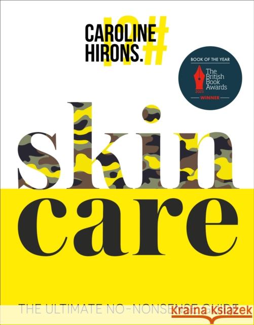 Skincare: The Ultimate No-Nonsense Guide Caroline Hirons 9780008375522 HarperCollins Publishers