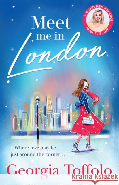 Meet Me in London Georgia Toffolo 9780008375850 HarperCollins Publishers