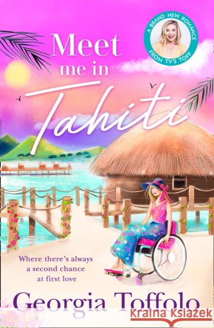 Meet Me in Tahiti Georgia Toffolo 9780008375911 HarperCollins Publishers